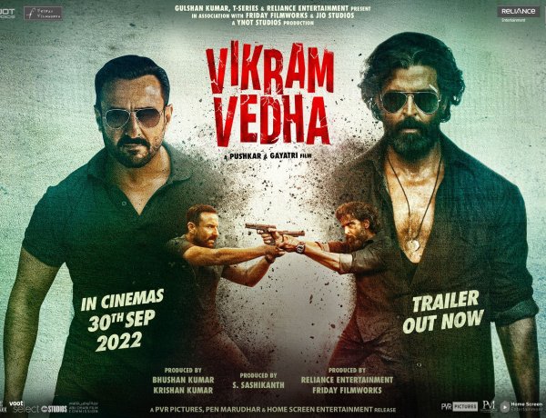 Hrithik Roshan & Saif Ali Khan starrer Vikram Vedha’s trailer launched