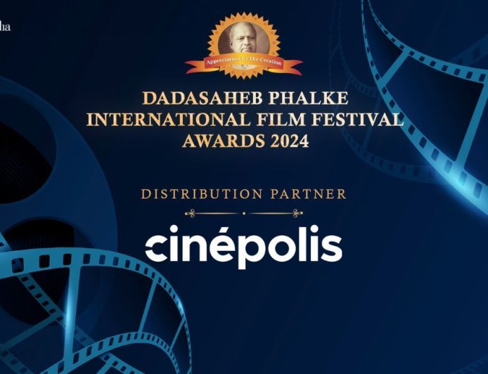 Cinépolis India to Be the Official ‘Distribution Partner’ Of Dadasaheb Phalke International Film Festival Awards 2024