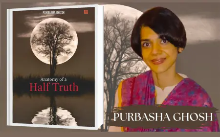 Purbasha Ghosh’s novel 'Anatomy of a Half Truth' takes readers on an emotional rollercoaster