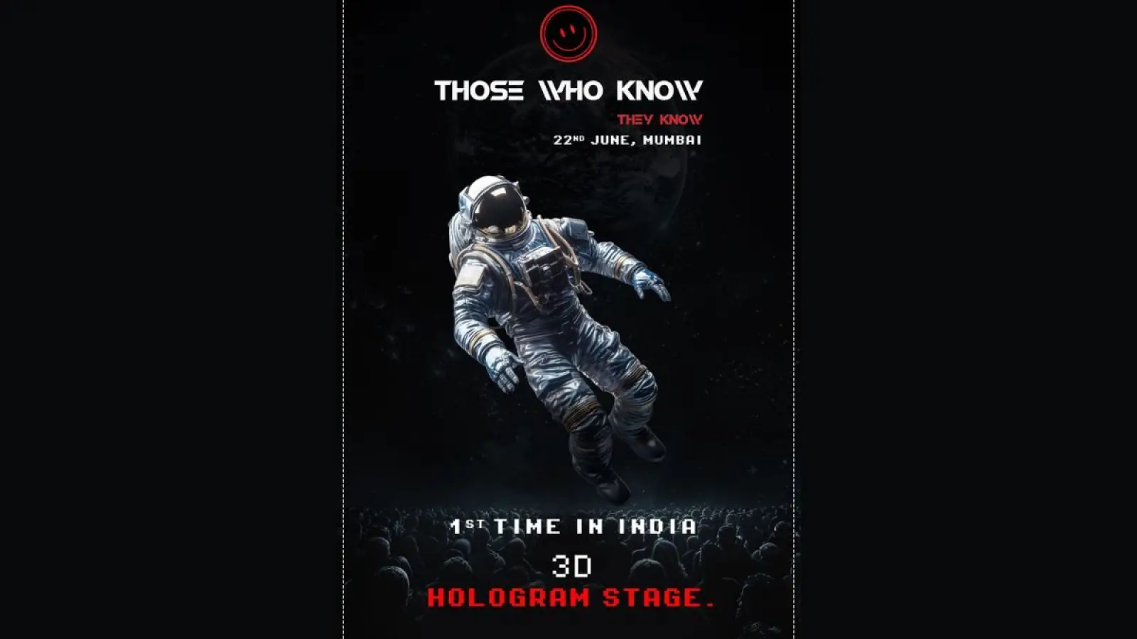 ose Who Know They Know – Brings the 3D HOLO Show to India