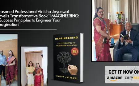 Seasoned Professional Vinisha Jayaswal Unveils Transformative Book 'IMAGINEERING: 7 Success Principles to Engineer Your Imagination'