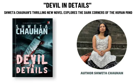 Devil In Details Shweta Chauhan’s New Novel Explores the Dark Corners of the Mind