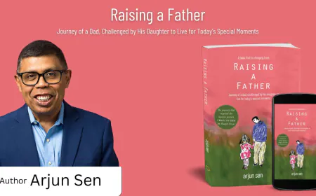 Arjun Sen’s Book Raising A Father Celebrates Daughter Father Connection