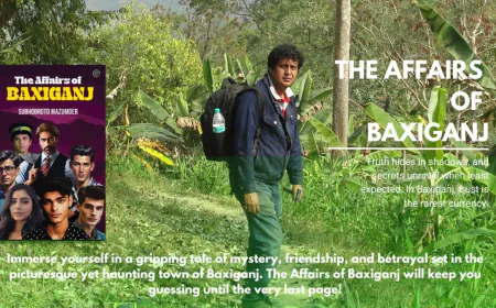 Unravel the Mystery of Baxiganj in Subhobroto Mazumder’s Thrilling Debut Novel, The Affairs of Baxiganj