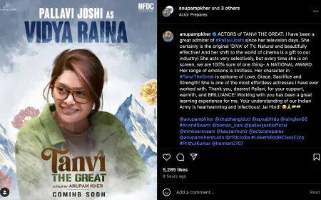 Anupam Kher wrote a note praising the actress Pallavi Joshi, playing a special role in 'Tanvi the Great'
