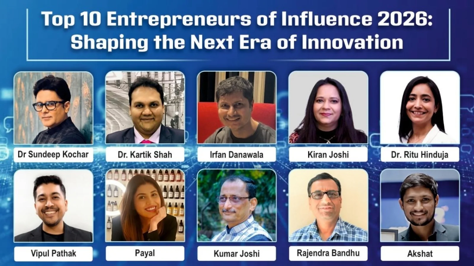 Top 10 Entrepreneurs of Influence 2026 : Shaping The Next Era of Innovation