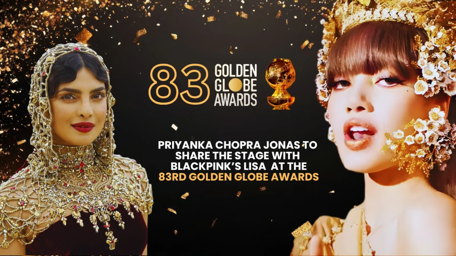 Priyanka Chopra Jonas to appear with the Blackpink fame Lisa on the 83rd Golden Globe Awards