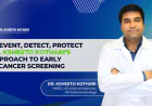 Dr. Ksheetij Kothari on Gastrointestinal Cancer Screening: The Importance of Early Detection and What Every Patient Should Know