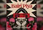 Shreya Ghoshal Returns to 'Bairi Piya' With New Song