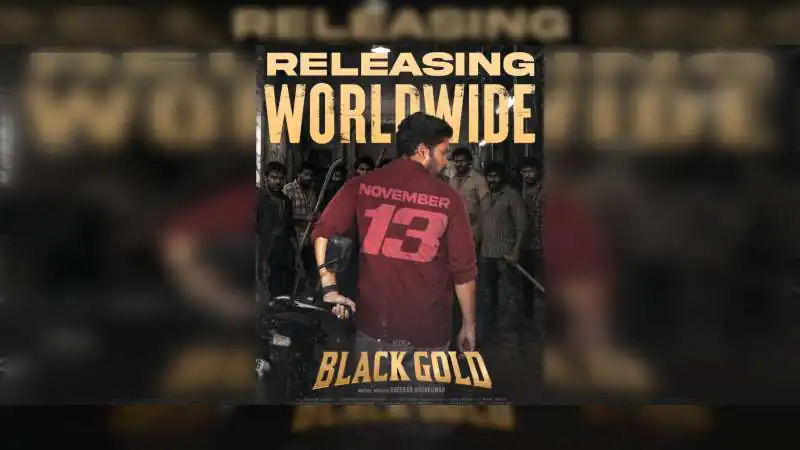 Black Gold Release Date: Vetri's Thriller Gets U/A, Out Nov 13